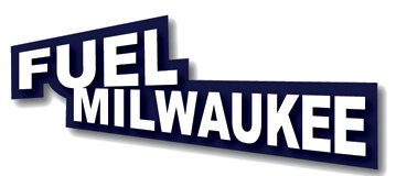 Fuel Milwaukee Fuel Milwaukee